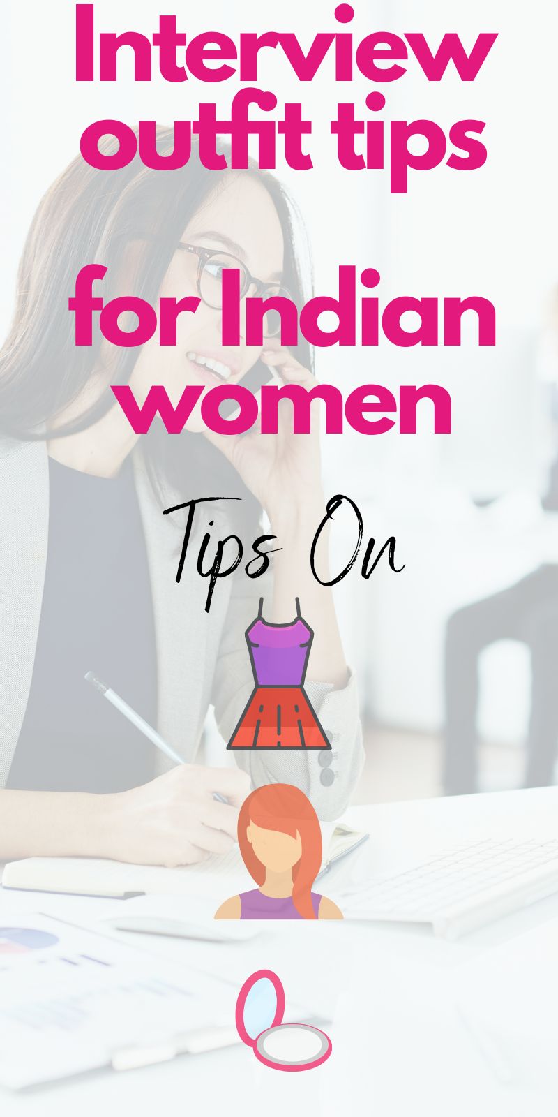 Interview outfits for Indian women - Real world tips